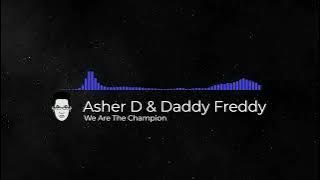 Asher D & Daddy Freddy - We Are The Champion