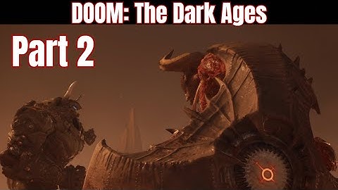 DOOM: The Dark Ages [Part 2] - Barrier Core & Sentinel Barracks - Campaign Walkthrough Full Gameplay