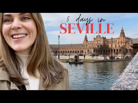 Seville, Spain | The Best Things To Do In 4 - 5 Days | We Fell In Love With Seville!
