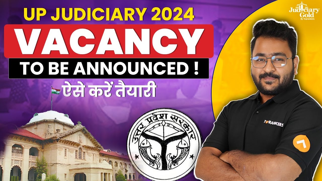 Up Judiciary 2024 Vacancy to be announced ! Aaise kare taiyari