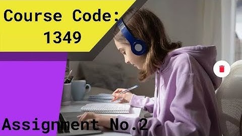 Aiou Solved Assignment# Course Code:1349# Assignment No.2# Autumn 2022
