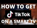 How To Get TikTok On A Smart TV 
