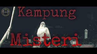 Kampung Misteri | Budaya Sunda Official #Episode1
