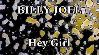 BILLY JOEL - Hey Girl (Lyric Video)