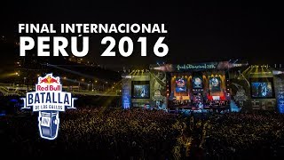 Final Internacional Perú 2016 Completo - Red Bull Batalla De Los Gallos