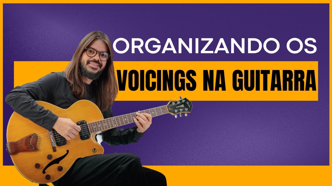 Como estudar Voicings na Guitarra (Solos com Acordes)
