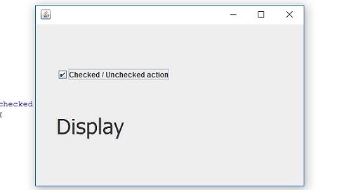 JCheckbox - ActionPerformed in Java Swing/AWT/SWT - Intact Abode