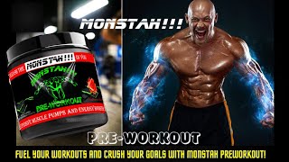 Fuel Your Workouts and Crush Your Goals with Monstah Preworkout!