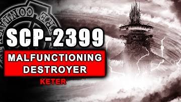 Download Scp A Malfunctioning Destroyer Mp3 Free And Mp4
