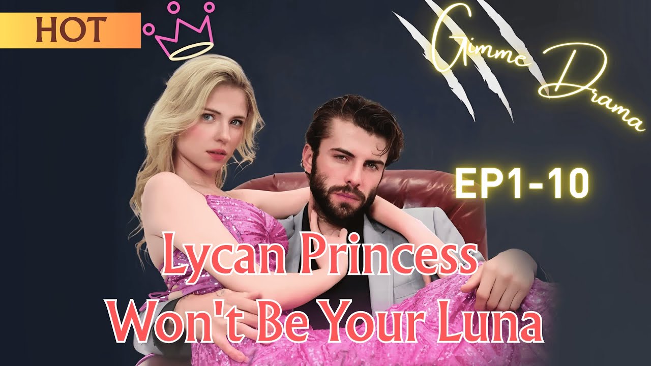 "Betrayal Unleashes Power!" 🐺 Lycan Princess Won't Be Your Luna