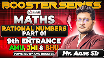Rational Numbers | Maths | Last Year PYQs | 9th Entrance | By Anas Sir | Booster Series