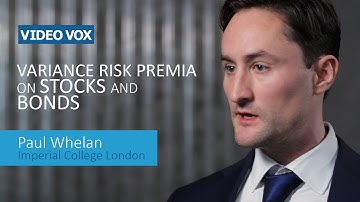 Variance Risk Premia on Stocks & Bonds | Paul Whelan