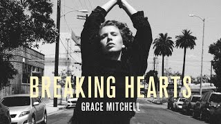 Grace Mitchell - Breaking Hearts chords