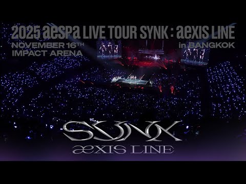 251116 FANCAM 2025 Aespa LIVE TOUR SYNK AeXIS LINE In BANGKOK DAY2