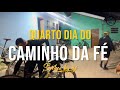 Quarto dia do caminho da fé 2025