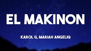 EL MAKINON - Karol G, Mariah Angeliq (Lyrics Version) 🐚