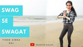 Swag Se Swagat  Tiger Zinda Hai  Salman Khan Katrina Kaif  Hip Hop Choreography By Muskan Kalra