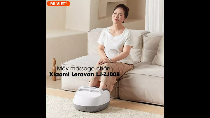 Đánh giá máy massage chân xiaomi leravan