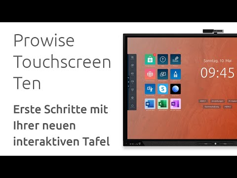 Prowise Touchscreen Ten - Erste Schritten mit Ihrer neuen interaktiven Tafel