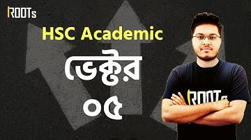 ভেক্টর | Vector | Part 05 | HSC Academic | Tahir Hasan Riddha