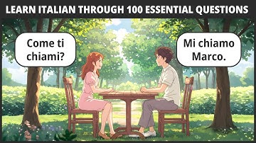 100 Italian Questions Every Beginner Must Know (Conversation Practice)