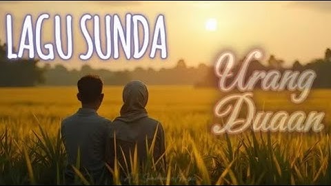 URANG DUAAN – Kisah Cinta Sederhana Di Lembur Sunda | Music Video @ai_SundaneseMusic