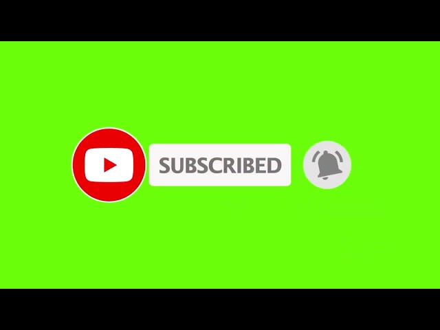 1. Green Screen Subscribe Button (No Copyright) class=