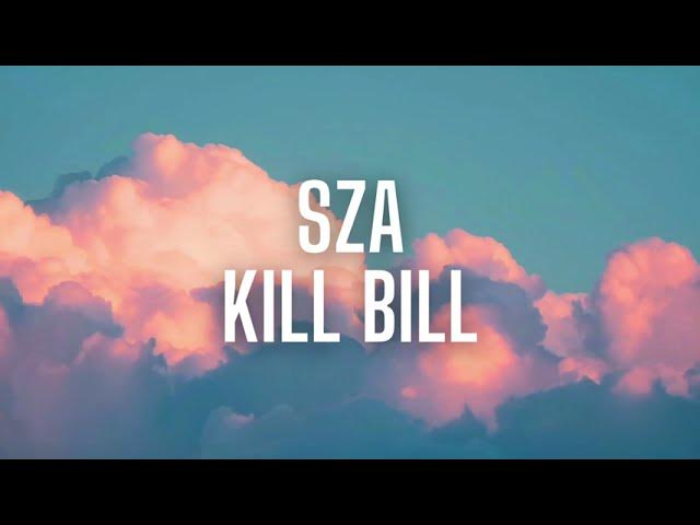 SZA - KILL BILL slowed & reverb & lyrics