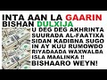 #AKHRI SUURADA AL FAATIXA SIDA  KADIBNA ARAG SIDA ALLAH KUUGU KEDIYO RUMEYNTA RIYADADA IYO MUCJISADA