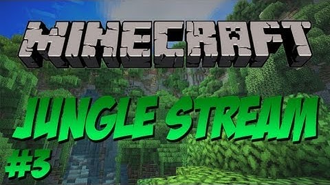Jungle Stream - Minecraft Custom Map - EP3: You Mother Trucker!