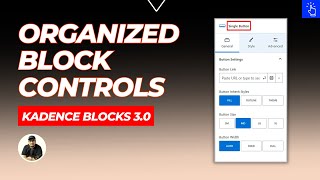 Organized Block Controls in Kadence Blocks 3.0 | Block Tools Split | Kadence WP | Blogging Unplugged