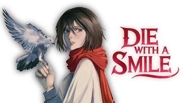 Die with a smile「AMV」Anime mix ᴴᴰ