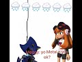Metal sonic 😢 n Meggy see