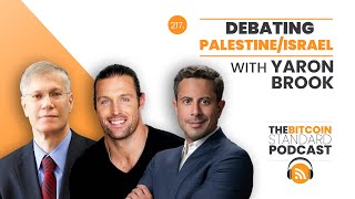 217. Israel  Palestine Debate w/ Yaron Brook