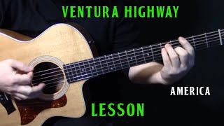 Vignette de la vidéo "how to play "Ventura Highway" on guitar by America | acoustic guitar lesson tutorial | LESSON"