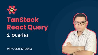 TanStack React Query: 2.Queries
