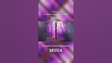 Thumbnail of Omnis – MUUA Original Song (Short Ver.) #japanesemusic #ghiblivibes #shorts