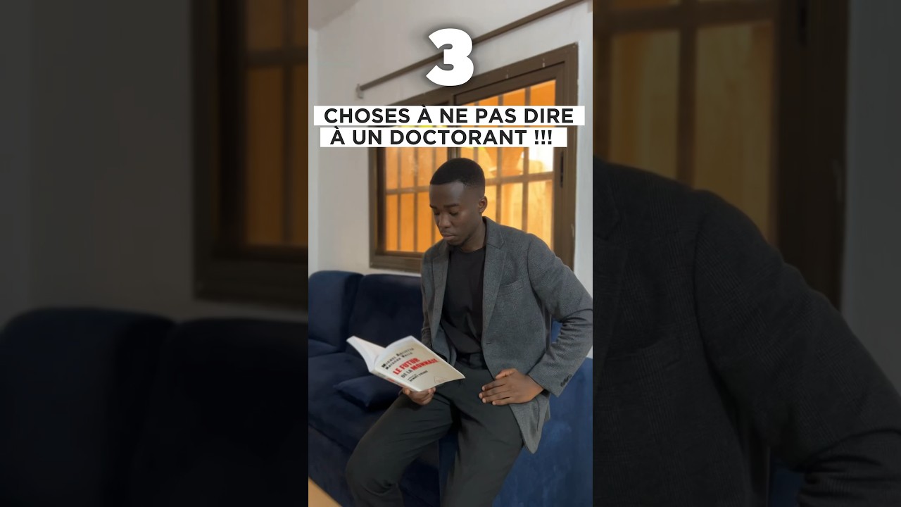 3 CHOSES À NE PAS DIRE À UN DOCTORANT 😅