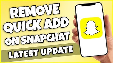 How To Remove Quick Add On Snapchat (SIMPLE & FAST)