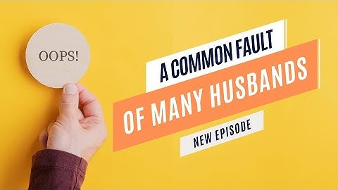 #7: A Common Fault of Many Husbands || Ustadh Abdulrahman Hassan || AMAU