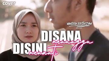 DISANA MENANTI DISINI MENUNGGU (KOPLO) - Wandra | Official Music Video