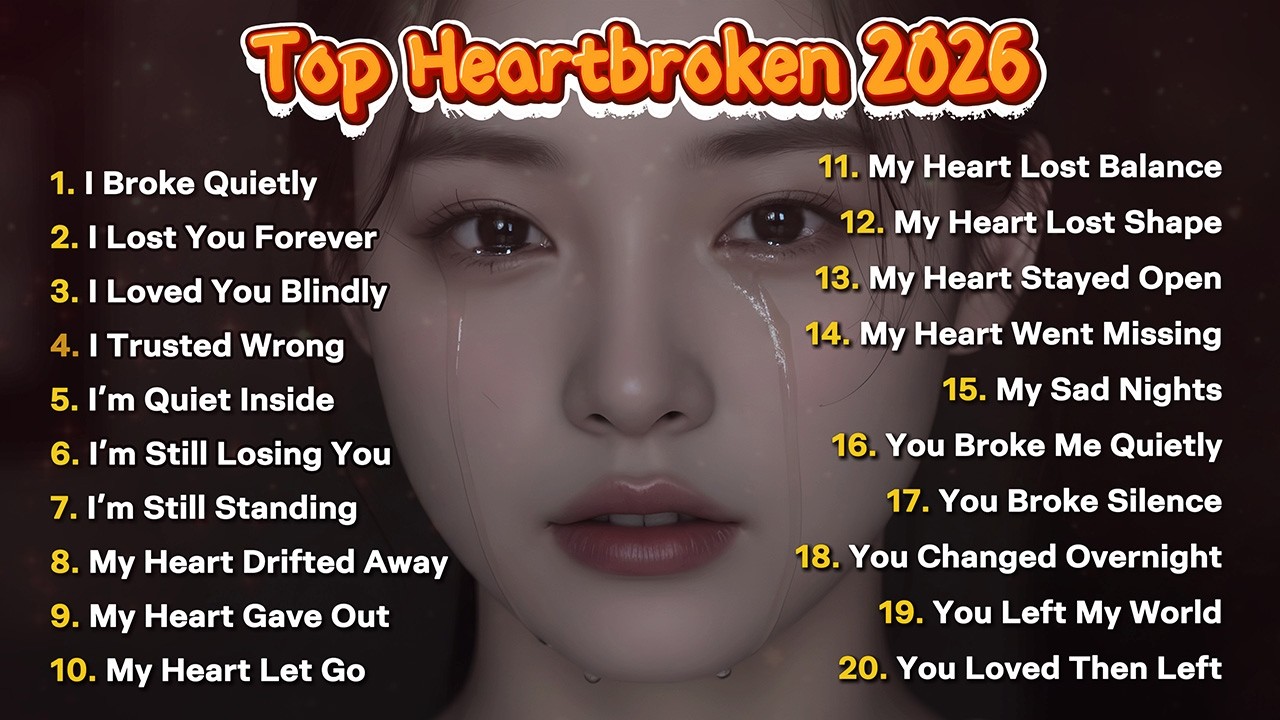 New English Love Songs 2026 | Sad Ballads for Broken Hearts 💔 | Emotional Heartbreak Playlist