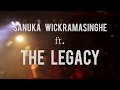 Sansara Sihine - Sanuka ft The Legacy (Live)