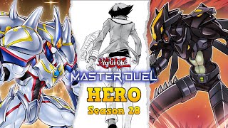 HEROES Fighting Their Way to Master Rank in Yu-Gi-Oh! Master Duel (Season 28)