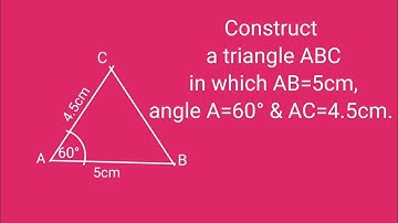 How to construct a triangle ABC in which AB=5cm, angle A=60° and AC=4.5cm.@SHSIRCLASSES.