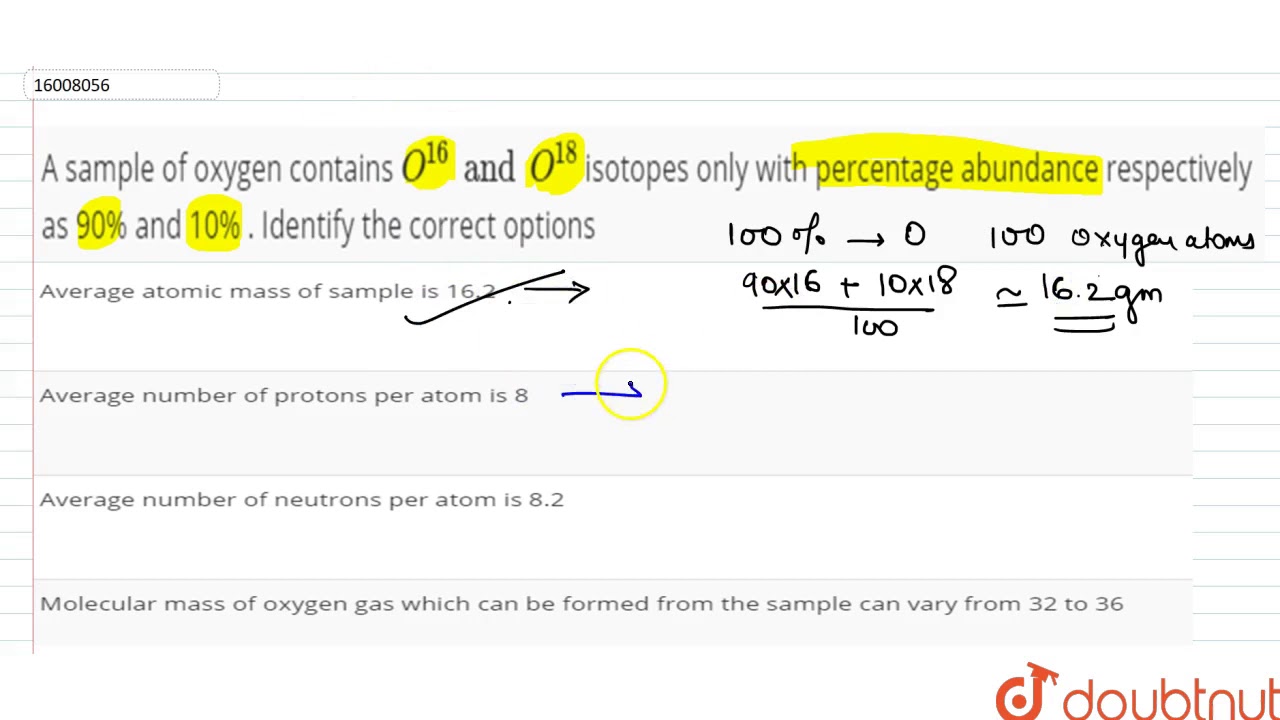 A Sample Of Oxygen Contains <code>O^16 And O^18</code> Isotopes Only With Percentage  Abundance Respectively As - Youtube A Sample Of Oxygen Contains <code>O^16 And O^18</code> Isotopes Only With Percentage  Abundance Respectively As - Youtube