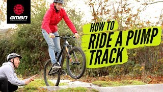 How To Ride A Pump Track | Blake Teaches GCN's Si Richardson MTB Skills