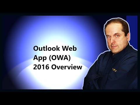 Outlook Web App (OWA) 2016 Overview