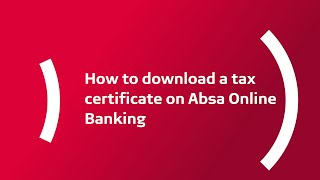 How to Download a Tax Certificate on Absa Online Banking