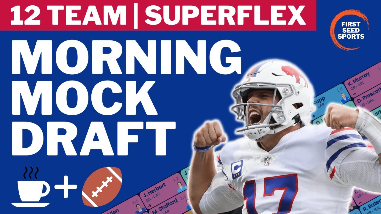superflex mock draft 2022 superflex mock draft 2022